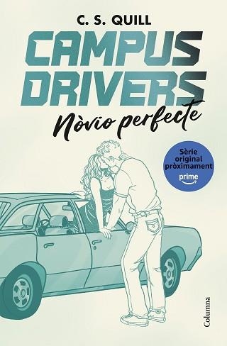CAMPUS DRIVERS 2. NÒVIO PERFECTE | 9788466435611 | QUILL, C. S. | Libreria Geli - Librería Online de Girona - Comprar libros en catalán y castellano