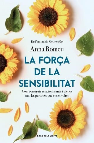 LA FORÇA DE LA SENSIBILITAT | 9791387653354 | ROMEU, ANNA | Llibreria Geli - Llibreria Online de Girona - Comprar llibres en català i castellà