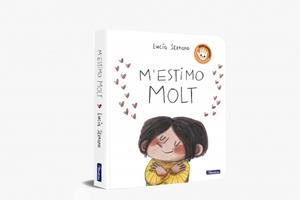 M'ESTIMO MOLT | 9788448875305 | SERRANO, LUCÍA | Llibreria Geli - Llibreria Online de Girona - Comprar llibres en català i castellà