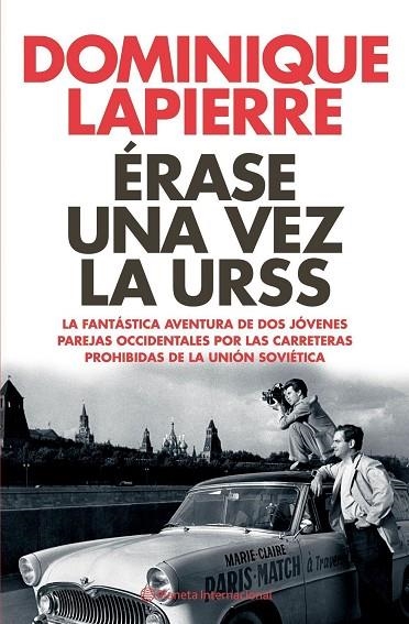 ERASE UNA VEZ LA URSS.LA FANTASTICA AVENTURA DE DOS... | 9788408062295 | LAPIERRE,DOMINIQUE | Llibreria Geli - Llibreria Online de Girona - Comprar llibres en català i castellà