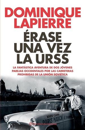 ERASE UNA VEZ LA URSS.LA FANTASTICA AVENTURA DE DOS... | 9788408062295 | LAPIERRE,DOMINIQUE | Libreria Geli - Librería Online de Girona - Comprar libros en catalán y castellano