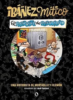 IBÁÑEZ MÍTICO-2.EL PREBOSTE DE SEGURIDAD | 9788402431936 | IBÁÑEZ, FRANCISCO | Llibreria Geli - Llibreria Online de Girona - Comprar llibres en català i castellà