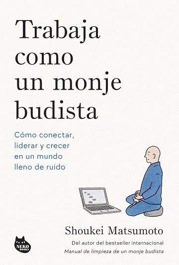 TRABAJA COMO UN MONJE BUDISTA | 9788410427594 | MATSUMOTO, SHOUKEI | Llibreria Geli - Llibreria Online de Girona - Comprar llibres en català i castellà