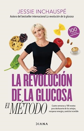 LA REVOLUCIÓN DE LA GLUCOSA.EL MÉTODO | 9788411191937 | INCHAUSPÉ, JESSIE | Llibreria Geli - Llibreria Online de Girona - Comprar llibres en català i castellà