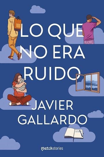 LO QUE NO ERA RUIDO | 9788427055520 | GALLARDO, JAVIER | Llibreria Geli - Llibreria Online de Girona - Comprar llibres en català i castellà