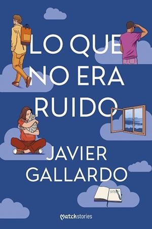 LO QUE NO ERA RUIDO | 9788427055520 | GALLARDO, JAVIER | Llibreria Geli - Llibreria Online de Girona - Comprar llibres en català i castellà