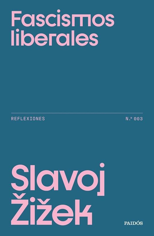FASCISMOS LIBERALES | 9788449345890 | ZIZEK, SLAVOJ | Llibreria Geli - Llibreria Online de Girona - Comprar llibres en català i castellà