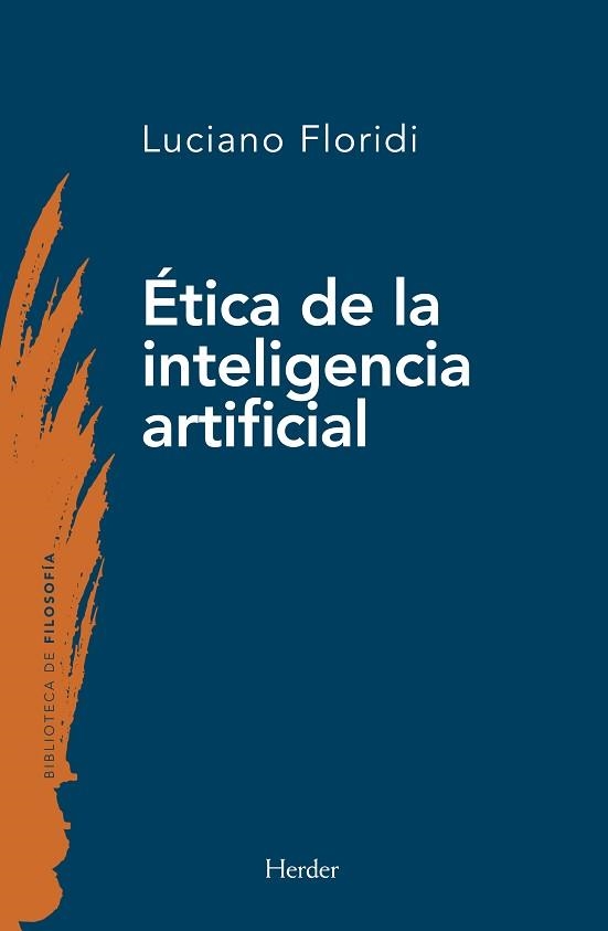 ÉTICA DE LA INTELIGENCIA ARTIFICIAL | 9788425450655 | FLORIDI, LUCIANO | Libreria Geli - Librería Online de Girona - Comprar libros en catalán y castellano