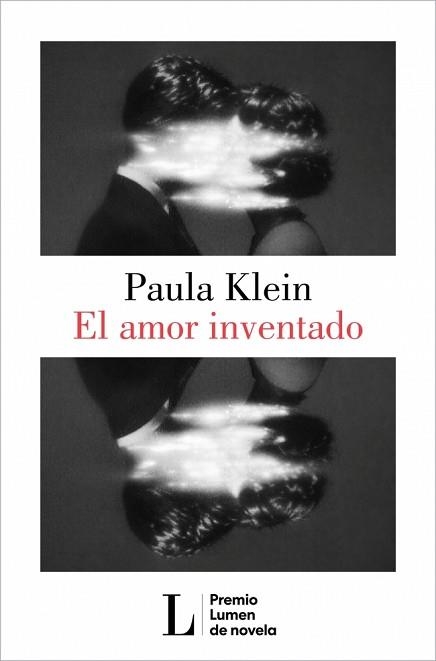 EL AMOR INVENTADO (PREMIO LUMEN 2026) | 9788426433404 | KLEIN, PAULA | Llibreria Geli - Llibreria Online de Girona - Comprar llibres en català i castellà