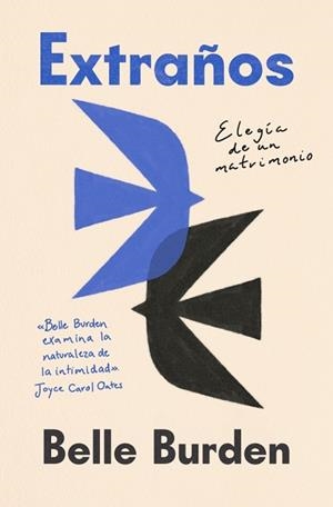 EXTRAÑOS.ELEGÍA DE UN MATRIMONIO | 9788403527027 | BURDEN, BELLE | Llibreria Geli - Llibreria Online de Girona - Comprar llibres en català i castellà