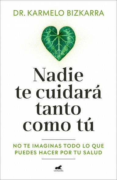 NADIE TE CUIDARÁ TANTO COMO TÚ | 9791388038037 | BIZKARRA, DR. KARMELO | Llibreria Geli - Llibreria Online de Girona - Comprar llibres en català i castellà