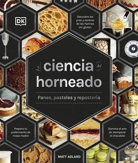 LA CIENCIA DEL HORNEADO (LA CIENCIA DE LA COCINA) | 9780241837849 | ADLARD, MATT | Llibreria Geli - Llibreria Online de Girona - Comprar llibres en català i castellà