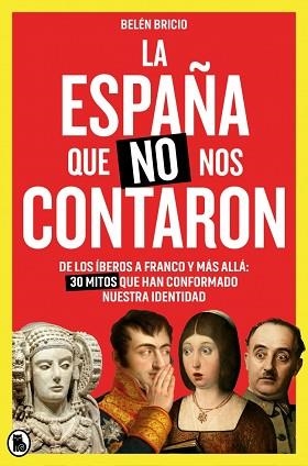 LA ESPAÑA QUE NO NOS CONTARON | 9788402431752 | BRICIO (@BELENBRICIO_), BELÉN | Llibreria Geli - Llibreria Online de Girona - Comprar llibres en català i castellà