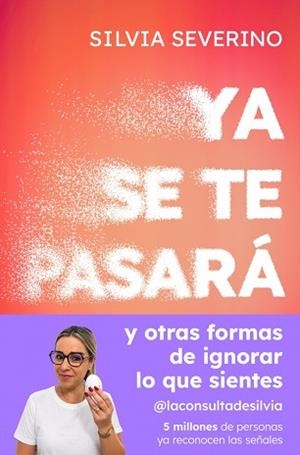 YA SE TE PASARÁ | 9788410467989 | SEVERINO, SILVIA | Llibreria Geli - Llibreria Online de Girona - Comprar llibres en català i castellà
