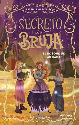 SECRETO DE BRUJA-4.EL BOSQUE DE LAS HADAS | 9791387741198 | GARCÍA-ROJO, PATRICIA | Llibreria Geli - Llibreria Online de Girona - Comprar llibres en català i castellà
