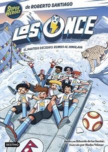 LOS ONCE-12.EL PARTIDO DECISIVO: RUMBO AL HIMALAYA | 9788408326540 | SANTIAGO, ROBERTO/SANTOS MOLINA, EDUARDO DE LOS | Llibreria Geli - Llibreria Online de Girona - Comprar llibres en català i castellà