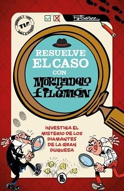 RESUELVE EL CASO CON MORTADELO Y FILEMÓN | 9788402431578 | IBÁÑEZ, FRANCISCO | Llibreria Geli - Llibreria Online de Girona - Comprar llibres en català i castellà