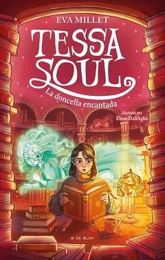 TESSA SOUL-2.LA DONCELLA ENCANTADA | 9791387994600 | MILLET, EVA | Llibreria Geli - Llibreria Online de Girona - Comprar llibres en català i castellà
