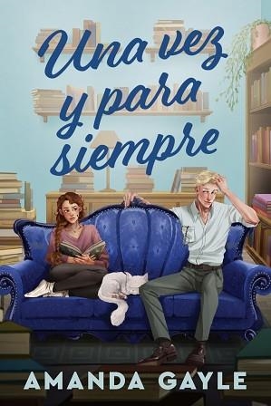 UNA VEZ Y PARA SIEMPRE | 9791387949891 | GAYLE, AMANDA | Llibreria Geli - Llibreria Online de Girona - Comprar llibres en català i castellà