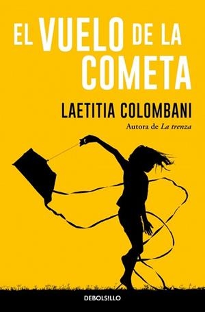 EL VUELO DE LA COMETA | 9788466380362 | COLOMBANI, LAETITIA | Llibreria Geli - Llibreria Online de Girona - Comprar llibres en català i castellà