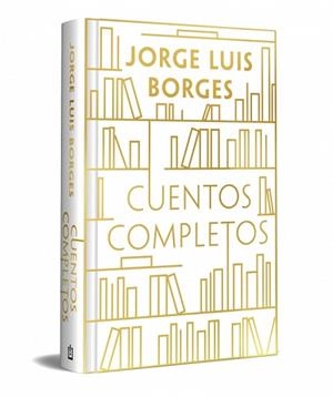 CUENTOS COMPLETOS BORGES (EDICIÓN ESPECIAL EN TAPA DURA) | 9788466392297 | BORGES, JORGE LUIS | Llibreria Geli - Llibreria Online de Girona - Comprar llibres en català i castellà