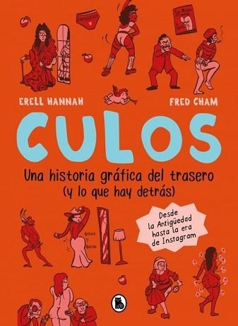 CULOS.UNA HISTORIA GRÁFICA DEL TRASERO Y LO QUE HAY DETRÁS | 9788402431646 | HANNAH,ERELL | Llibreria Geli - Llibreria Online de Girona - Comprar llibres en català i castellà