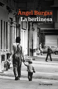 LA BERLINESA(EDICIÓ EN CATALÀ) | 9791387564438 | BURGAS, ÀNGEL | Llibreria Geli - Llibreria Online de Girona - Comprar llibres en català i castellà