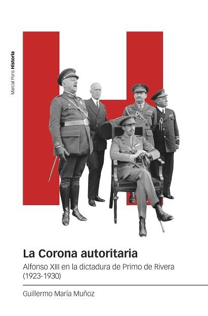 LA CORONA AUTORITARIA | 9788419892782 | MARÍA MUÑOZ, GUILLERMO | Libreria Geli - Librería Online de Girona - Comprar libros en catalán y castellano