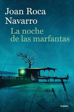 LA NOCHE DE LAS MARFANTAS | 9788425376238 | ROCA NAVARRO, JOAN | Llibreria Geli - Llibreria Online de Girona - Comprar llibres en català i castellà