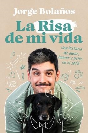 LA RISA DE MI VIDA | 9788466684606 | BOLAÑOS, JORGE | Llibreria Geli - Llibreria Online de Girona - Comprar llibres en català i castellà