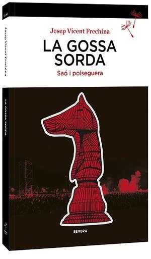 LA GOSSA SORDA | 9788410198357 | FRECHINA, JOSEP VICENT | Libreria Geli - Librería Online de Girona - Comprar libros en catalán y castellano
