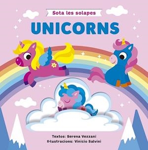 SOTA LES SOLAPES.UNICORNS | 9788491459385 | VEZZANI, SERENA | Llibreria Geli - Llibreria Online de Girona - Comprar llibres en català i castellà