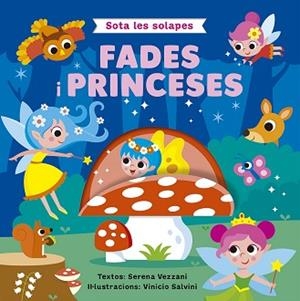 SOTA LES SOLAPES.FADES I PRINCESES | 9788491459392 | VEZZANI, SERENA | Llibreria Geli - Llibreria Online de Girona - Comprar llibres en català i castellà