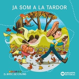 JA ARRIBA LA TARDOR | 9788448969233 | BALDÓ, ESTEL/GIL, ROSA/SOLIVA, MARIA | Llibreria Geli - Llibreria Online de Girona - Comprar llibres en català i castellà
