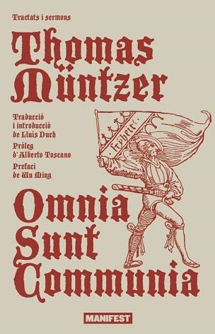 OMNIA SUNT COMMUNIA.TRACTATS I SERMONS | 9791388244032 | MUNTZER,THOMAS | Llibreria Geli - Llibreria Online de Girona - Comprar llibres en català i castellà