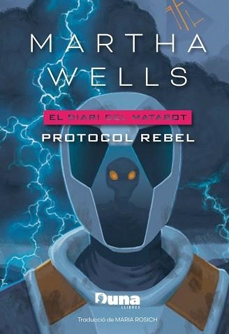 PROTOCOL REBEL(EL DIARI DEL MATABOT-3) | 9791399105650 | WELLS, MARTHA | Llibreria Geli - Llibreria Online de Girona - Comprar llibres en català i castellà