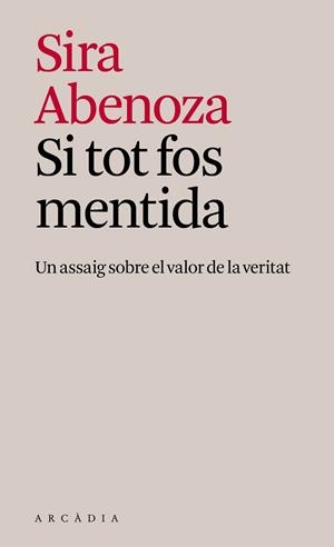 SI TOT FOS MENTIDA | 9791399136968 | ABENOZA GONZÁLEZ, SIRA | Llibreria Geli - Llibreria Online de Girona - Comprar llibres en català i castellà