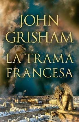LA TRAMA FRANCESA | 9788401039850 | GRISHAM, JOHN | Llibreria Geli - Llibreria Online de Girona - Comprar llibres en català i castellà