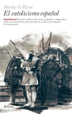 EL CATOLICISMO ESPAÑOL | 9788408064305 | PAYNE,STANLEY G. | Libreria Geli - Librería Online de Girona - Comprar libros en catalán y castellano