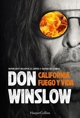 CALIFORNIA,FUEGO Y VIDA | 9788410646742 | WINSLOW, DON | Llibreria Geli - Llibreria Online de Girona - Comprar llibres en català i castellà