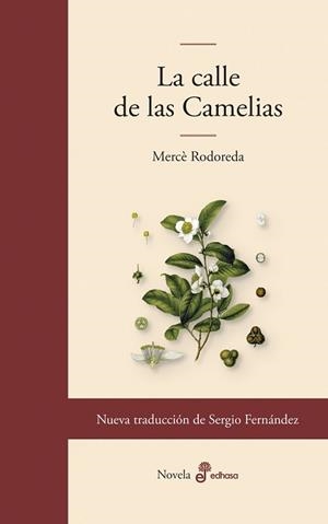 LA CALLE DE LAS CAMELIAS | 9788435011860 | RODOREDA, MERCÈ | Llibreria Geli - Llibreria Online de Girona - Comprar llibres en català i castellà