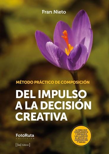 DEL IMPULSO A LA DECISIÓN CREATIVA | 9791399169652 | NIETO, FRAN | Libreria Geli - Librería Online de Girona - Comprar libros en catalán y castellano