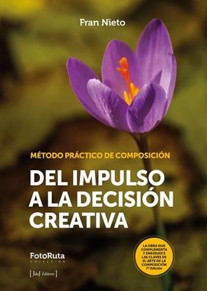 DEL IMPULSO A LA DECISIÓN CREATIVA | 9791399169652 | NIETO, FRAN | Libreria Geli - Librería Online de Girona - Comprar libros en catalán y castellano