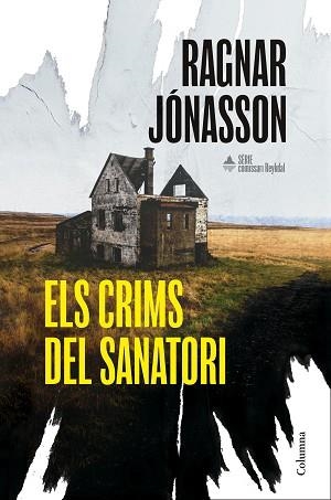 ELS CRIMS DEL SANATORI (SÈRIE COMISSARI REYKDAL 1) | 9788466435574 | JÓNASSON, RAGNAR | Libreria Geli - Librería Online de Girona - Comprar libros en catalán y castellano