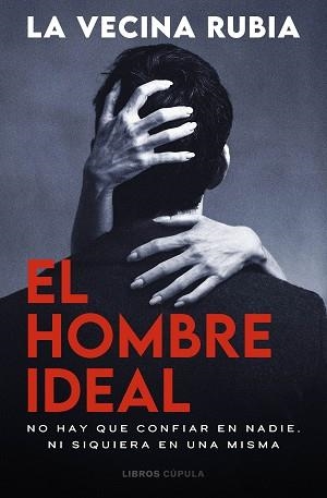 EL HOMBRE IDEAL | 9788448049591 | LA VECINA RUBIA | Llibreria Geli - Llibreria Online de Girona - Comprar llibres en català i castellà