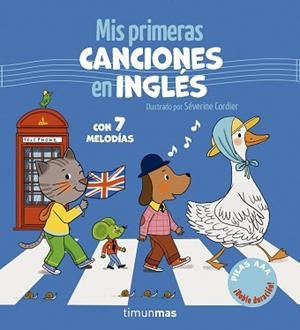 MIS PRIMERAS CANCIONES EN INGLÉS. CON 7 MELODÍAS | 9788408320500 | CORDIER, SÉVERINE | Llibreria Geli - Llibreria Online de Girona - Comprar llibres en català i castellà