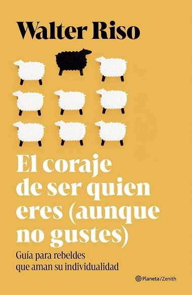 EL CORAJE DE SER QUIEN ERES (AUNQUE NO GUSTES) | 9788408324898 | RISO, WALTER | Llibreria Geli - Llibreria Online de Girona - Comprar llibres en català i castellà