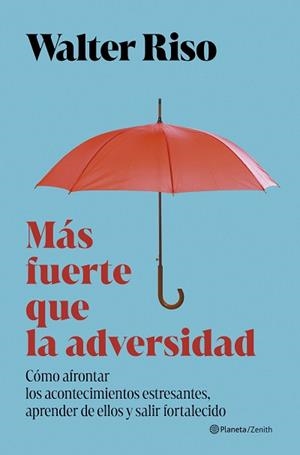 MÁS FUERTE QUE LA ADVERSIDAD | 9788408325253 | RISO, WALTER | Llibreria Geli - Llibreria Online de Girona - Comprar llibres en català i castellà