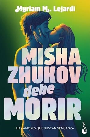 MISHA ZHUKOV DEBE MORIR | 9788408326939 | M. LEJARDI, MYRIAM | Llibreria Geli - Llibreria Online de Girona - Comprar llibres en català i castellà