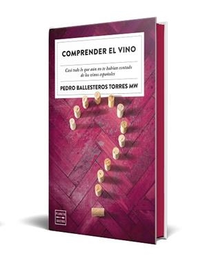 COMPRENDER EL VINO(EDICIÓN ESPECIAL CON CANTOS TINTADOS) | 9788408327356 | BALLESTEROS TORRES, PEDRO | Llibreria Geli - Llibreria Online de Girona - Comprar llibres en català i castellà